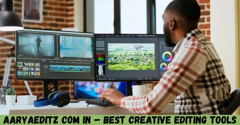 aaryaeditz com in – best creative editing tools